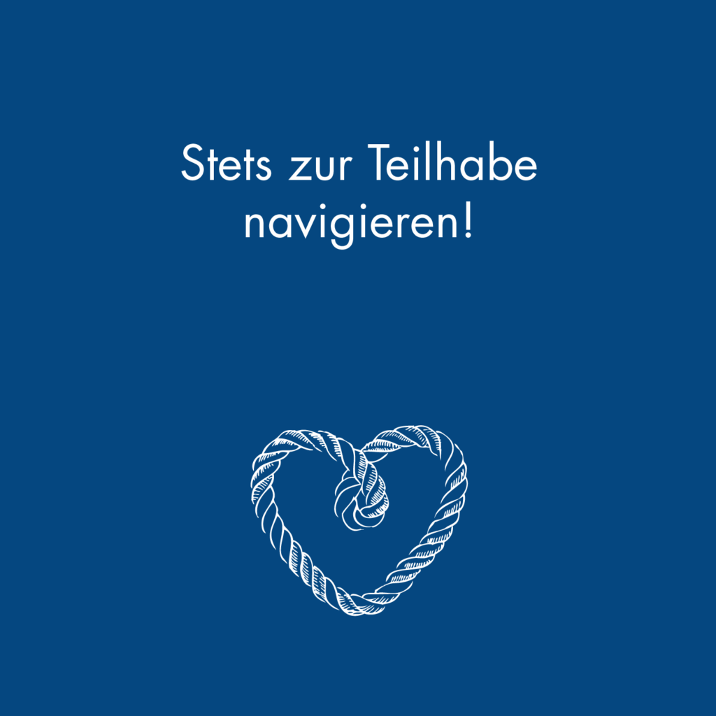Stets zur Teilhabe navigieren